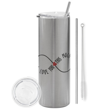 I Love you thisssss much (infinity), Tumbler stainless steel Silver 600ml, with metal straw & cleaning brush