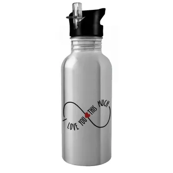 I Love you thisssss much (infinity), Water bottle Silver with straw, stainless steel 600ml