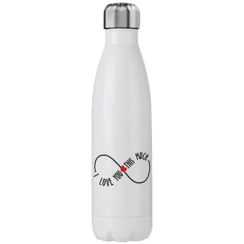 I Love you thisssss much (infinity), Stainless steel, double-walled, 750ml