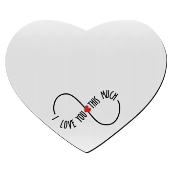 I Love you thisssss much (infinity), Mousepad καρδιά 23x20cm