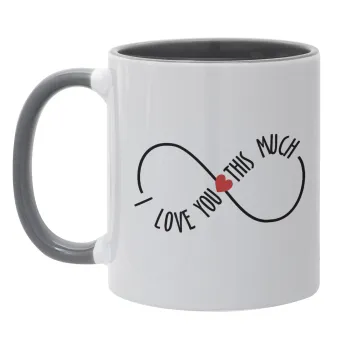 I Love you thisssss much (infinity), Mug colored grey, ceramic, 330ml