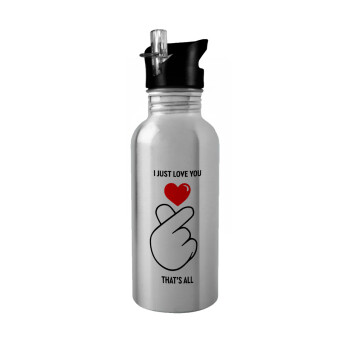 I just love you, that's all., Water bottle Silver with straw, stainless steel 600ml
