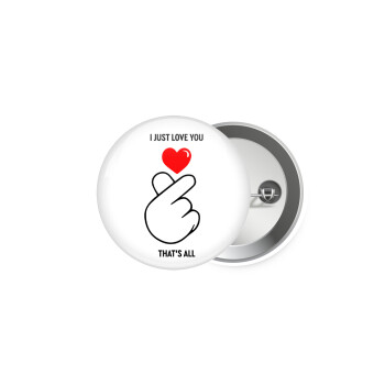 I just love you, that's all., Κονκάρδα παραμάνα 5.9cm