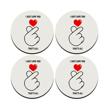 I just love you, that's all., SET of 4 round wooden coasters (9cm)