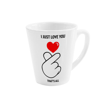 I just love you, that's all., Κούπα κωνική Latte Λευκή, κεραμική, 300ml