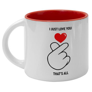 I just love you, that's all., Κούπα κεραμική 400ml Λευκή/Κόκκινη