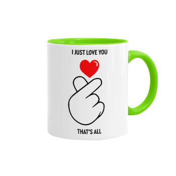 I just love you, that's all., Mug colored light green, ceramic, 330ml