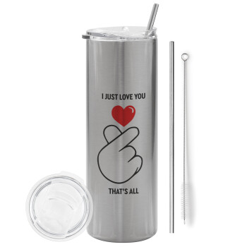 I just love you, that's all., Eco friendly stainless steel Silver tumbler 600ml, with metal straw & cleaning brush