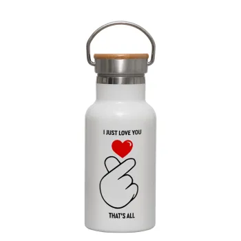 I just love you, that's all., Metallic thermos (Stainless steel) White with wooden lid (bamboo), double-walled, 350ml