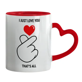 I just love you, that's all., Mug heart red handle, ceramic, 330ml