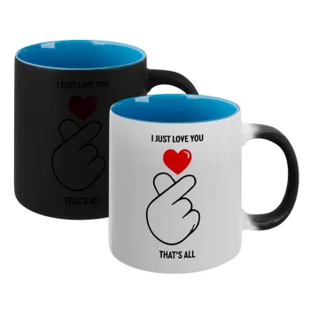 I just love you, that's all., Κούπα Μαγική εσωτερικό μπλε, κεραμική 330ml που αλλάζει χρώμα με το ζεστό ρόφημα