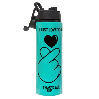 I just love you, that's all., Μεταλλικό παγούρι νερού με καπάκι ασφαλείας, αλουμινίου 850ml