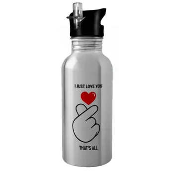 I just love you, that's all., Water bottle Silver with straw, stainless steel 600ml