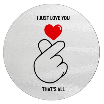 I just love you, that's all., Επιφάνεια κοπής γυάλινη στρογγυλή (30cm)