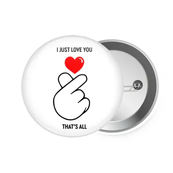 I just love you, that's all., Κονκάρδα παραμάνα 7.5cm