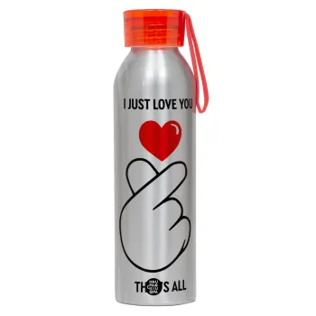 I just love you, that's all., Αλουμινένιο Αθλητικό Μπουκάλι 650ml – Ασημί με Κόκκινο Καπάκι και Λουράκι Σιλικόνης