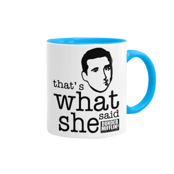 The office Michael That's what she said, Mug colored light blue, ceramic, 330ml