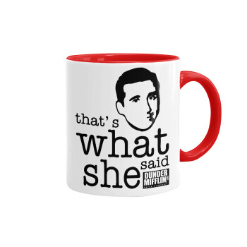 The office Michael That's what she said, Mug colored red, ceramic, 330ml