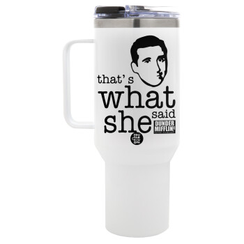 The office Michael That's what she said, Mega Stainless steel Tumbler with lid, double wall 1,2L