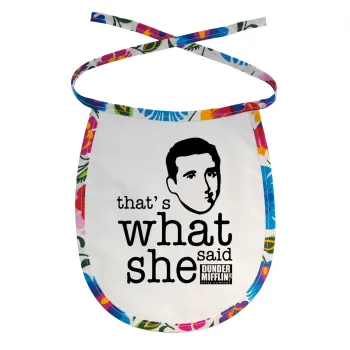 The office Michael That's what she said, Σαλιάρα μωρού αλέκιαστη με κορδόνι Χρωματιστή