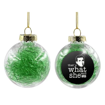 The office Michael That's what she said, Transparent Christmas tree ball ornament with green filling 8cm