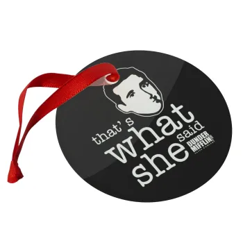 The office Michael That's what she said, Christmas ornament glass 9cm