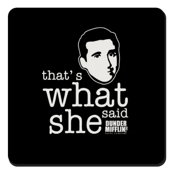 The office Michael That's what she said, Τετράγωνο μαγνητάκι ξύλινο 9x9cm