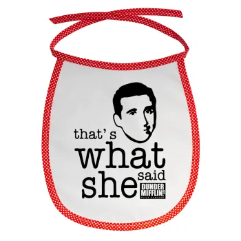 The office Michael That's what she said, Σαλιάρα μωρού αλέκιαστη με κορδόνι Κόκκινη