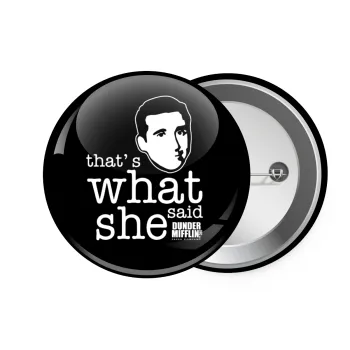 The office Michael That's what she said, Κονκάρδα παραμάνα 7.5cm