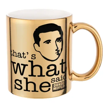 The office Michael That's what she said, Mug ceramic, gold mirror, 330ml