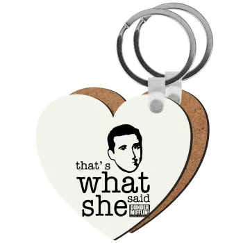 The office Michael That's what she said, Μπρελόκ Ξύλινο καρδιά MDF