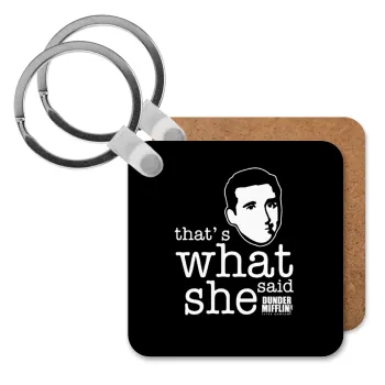 The office Michael That's what she said, Μπρελόκ Ξύλινο τετράγωνο MDF