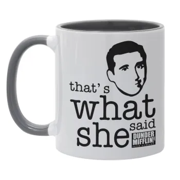 The office Michael That's what she said, Mug colored grey, ceramic, 330ml