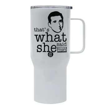 The office Michael That's what she said, Mega Stainless steel Tumbler with lid, double wall 750L