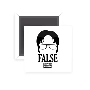 The office Dwight false, Μαγνητάκι ψυγείου τετράγωνο διάστασης 5x5cm
