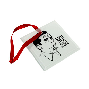 The office Michael NO!!!, Christmas ornament, glass square ornament 9x9cm