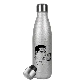 The office Michael NO!!!, Metallic Glitter Silver Thermos Flask (Stainless steel), double-walled, 500ml