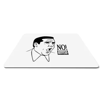 The office Michael NO!!!, Mousepad rect 27x19cm