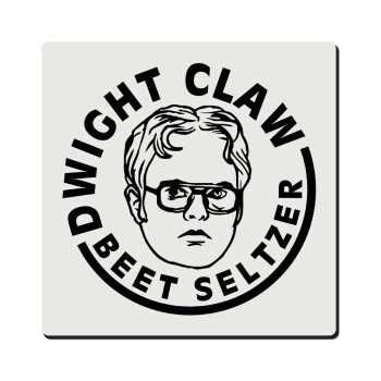 The office Dwight Claw (beet seltzer), Τετράγωνο μαγνητάκι ξύλινο 6x6cm