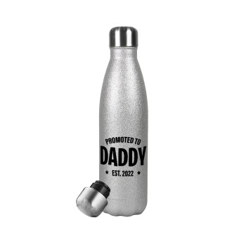 Promoted to Daddy, Μεταλλικό παγούρι θερμός Glitter Aσημένιο (Stainless steel), διπλού τοιχώματος, 500ml