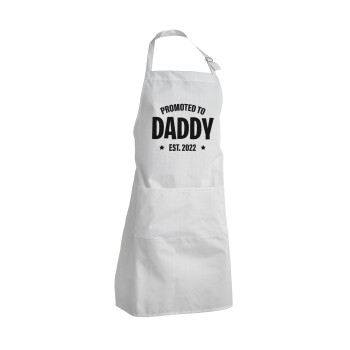 Promoted to Daddy, Adult Chef Apron (with sliders and 2 pockets)