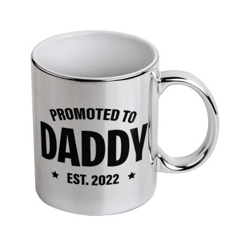 Promoted to Daddy, Mug ceramic, silver mirror, 330ml