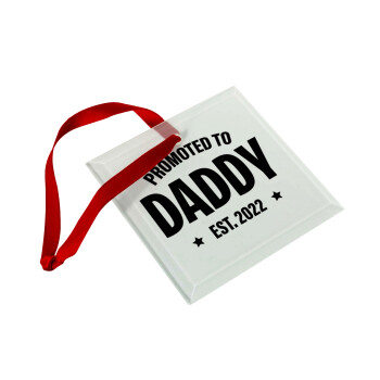 Promoted to Daddy, Χριστουγεννιάτικο στολίδι γυάλινο τετράγωνο 9x9cm