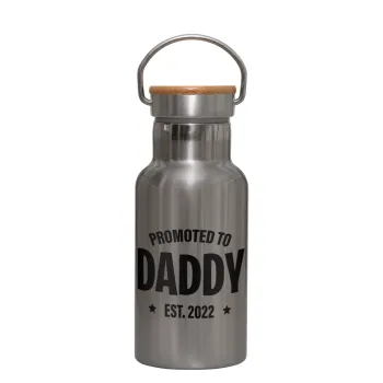 Promoted to Daddy, Stainless steel metallic thermos flask, silver with a bamboo lid, double-walled, 350ml.