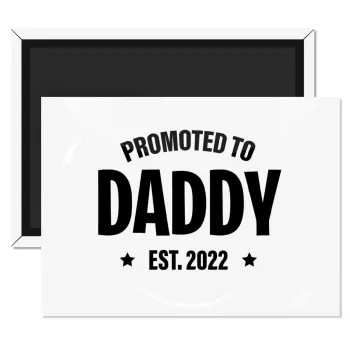 Promoted to Daddy, Ορθογώνιο μαγνητάκι ψυγείου διάστασης 9x6cm