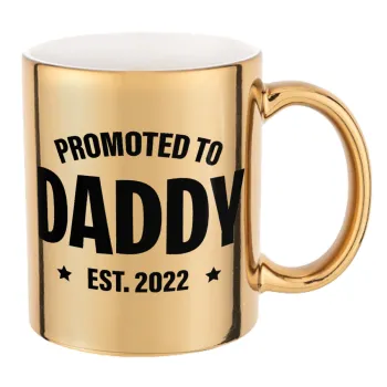 Promoted to Daddy, Mug ceramic, gold mirror, 330ml
