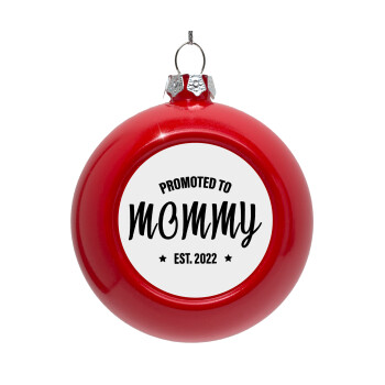 Promoted to Mommy, Red Christmas tree ornament bauble 8cm