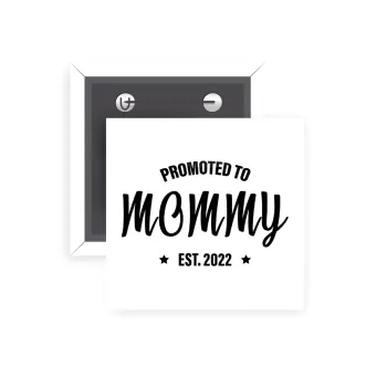 Promoted to Mommy, Κονκάρδα παραμάνα τετράγωνη 5x5cm