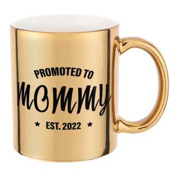 Promoted to Mommy, Mug ceramic, gold mirror, 330ml