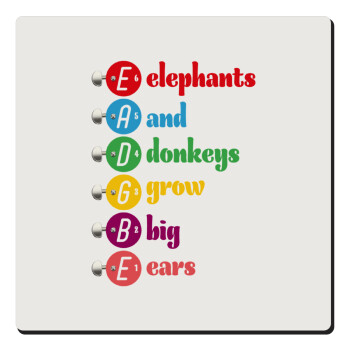 Elephants And Donkeys Grow Big Ears, Τετράγωνο μαγνητάκι ξύλινο 6x6cm